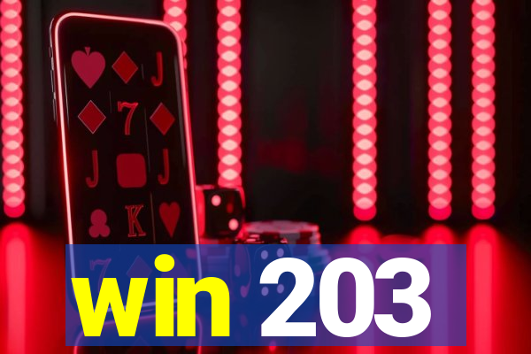 win 203